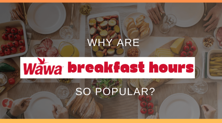 Why Are Wawa Breakfast Hours So Popular?
