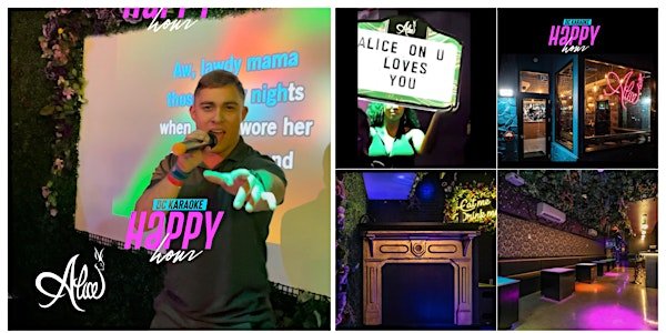 Collage of five images depicting a karaoke bar named "Alice." The main image shows a person singing with colorful lights. Other images include a neon "Alice" sign, the bar exterior, a sign reading "ALICE ON U LOVES YOU," and the interior decor with lush greenery and stylish furniture.