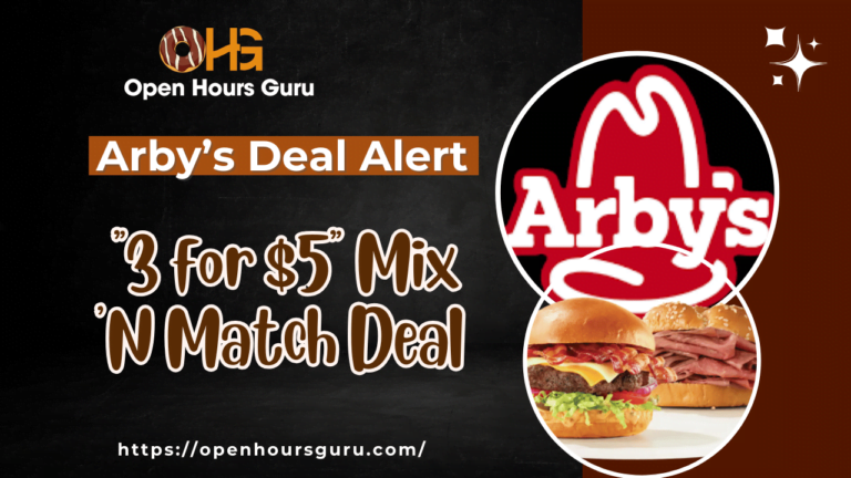 A promo image for Arby's deal alert by Open Hours Guru. Shows the Arby's logo, two burgers, and the text "Arby's Deal Alert '3 for $5' Mix 'N Match Deal" with the website link https://openhoursguru.com/.