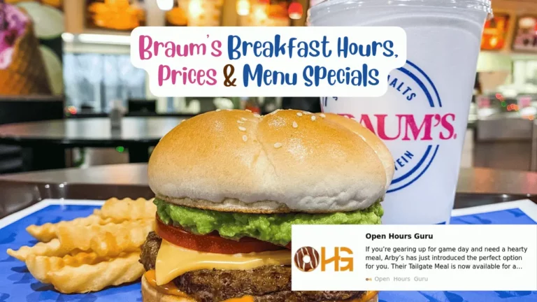 A cheeseburger on a plate with crinkle-cut fries, accompanied by a large Braum's drink cup. The text above reads, "Braum's Breakfast Hours, Prices & Menu Specials."