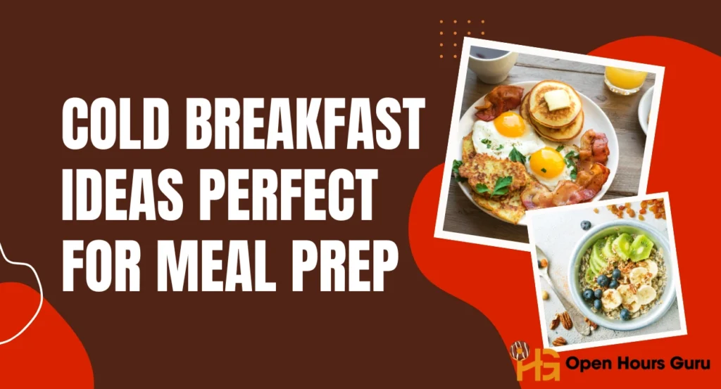 Cold Breakfast Ideas Perfect for Meal Prep