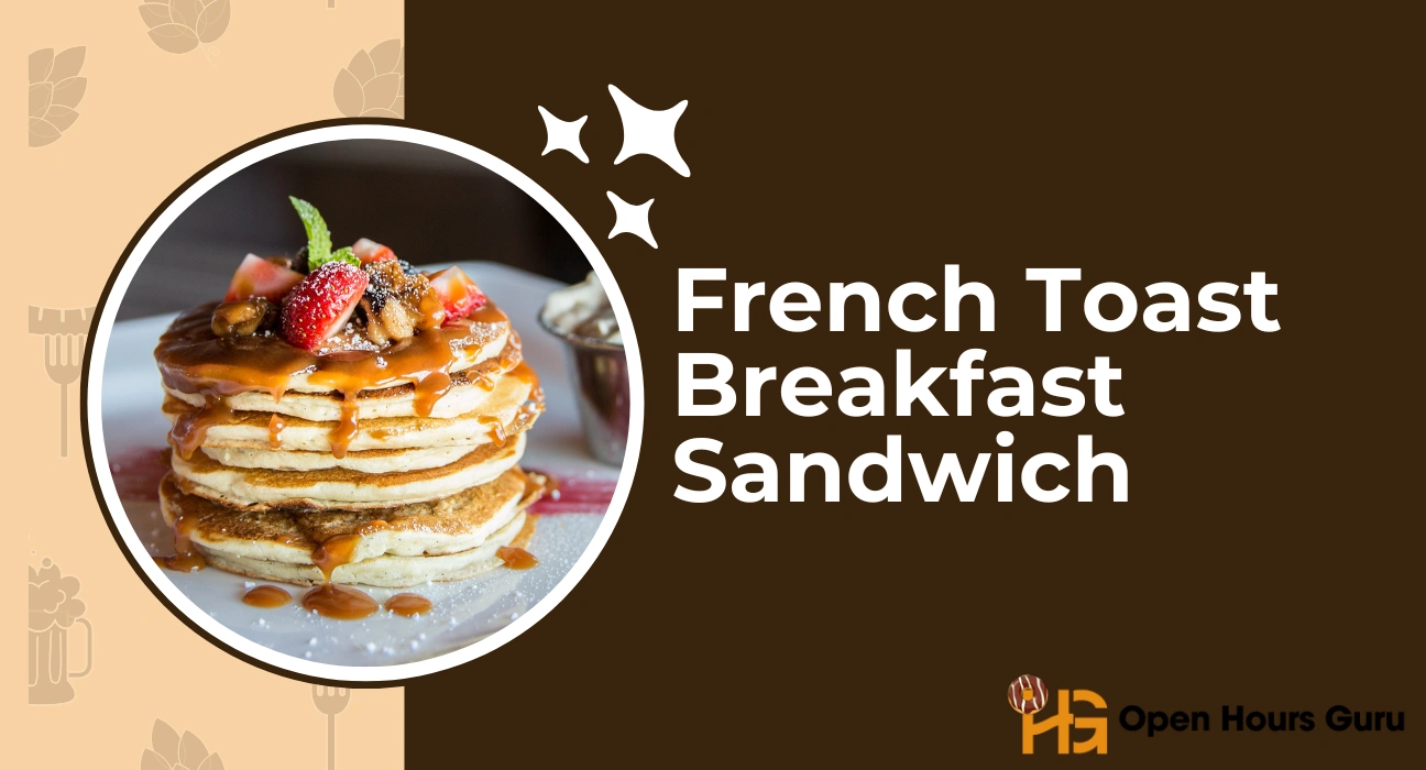 French Toast Breakfast Sandwich