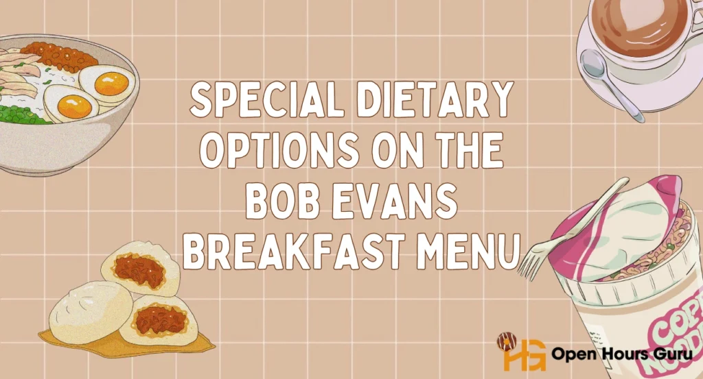 Special Dietary Options on the Bob Evans Breakfast Menu