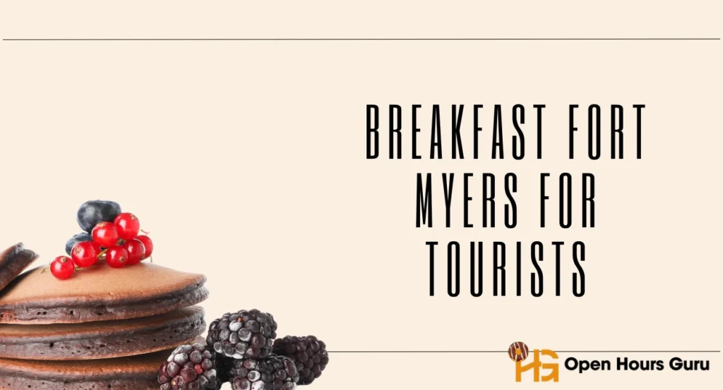 Breakfast Fort Myers for Tourists