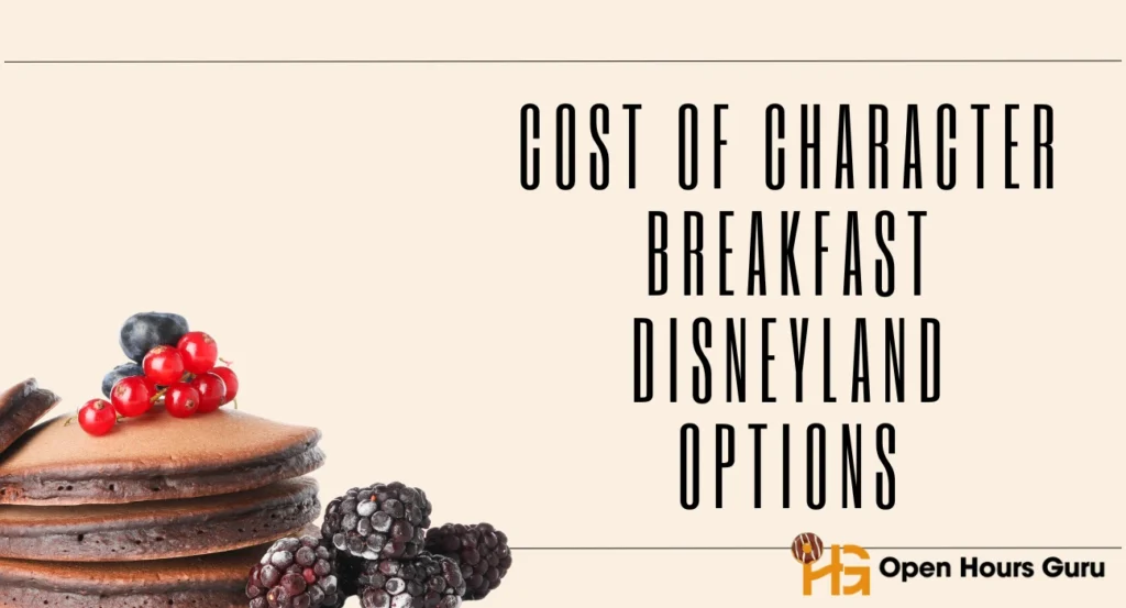 Cost of Character Breakfast Disneyland Options