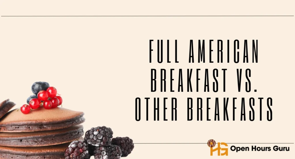 Full American Breakfast vs. Other Breakfasts