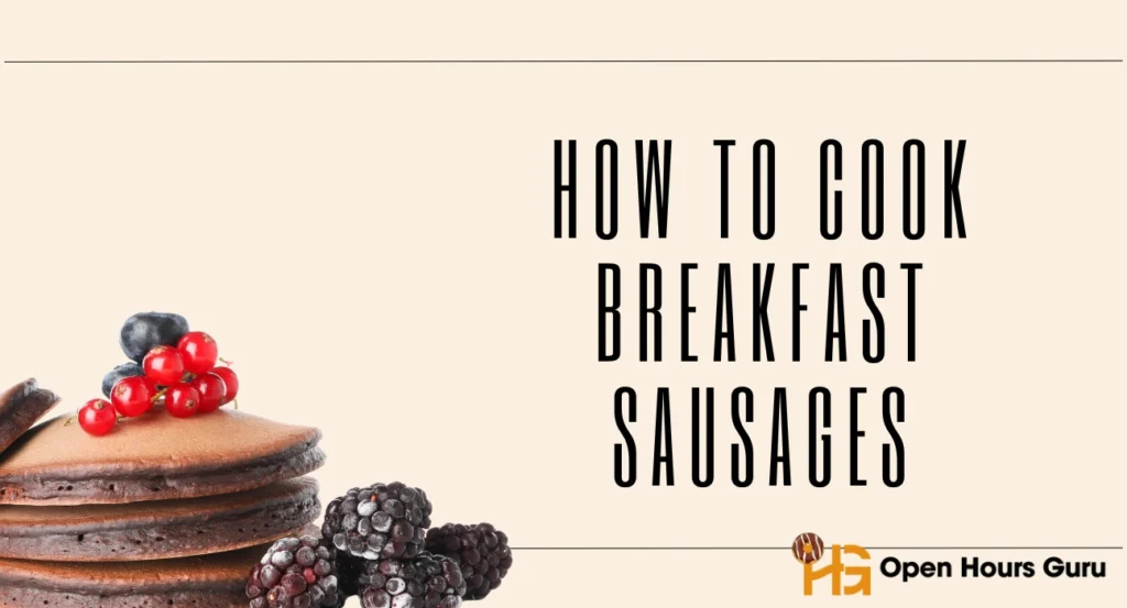 How to Cook Breakfast Sausages