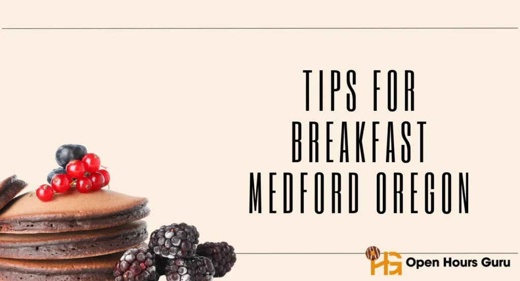 Tips for Breakfast Medford Oregon