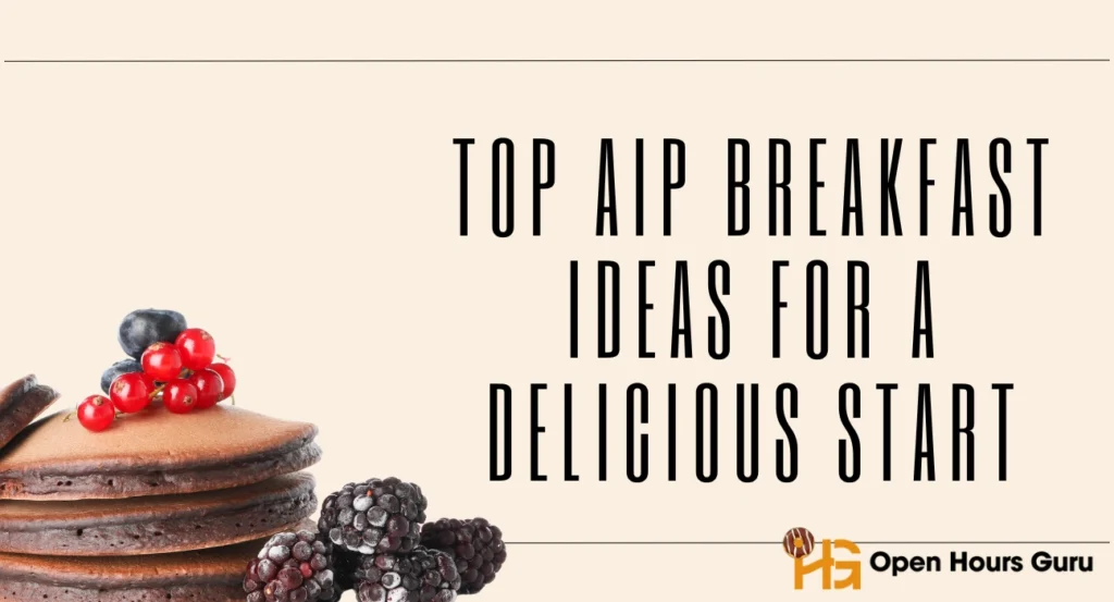 Top AIP Breakfast Ideas for a Delicious Start