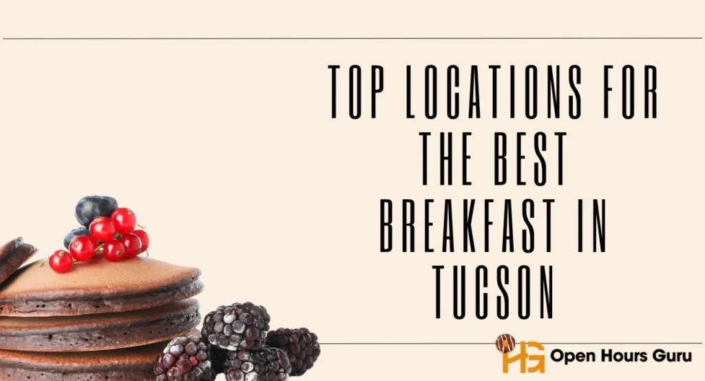 Top Locations for the Best Breakfast in Tucson
