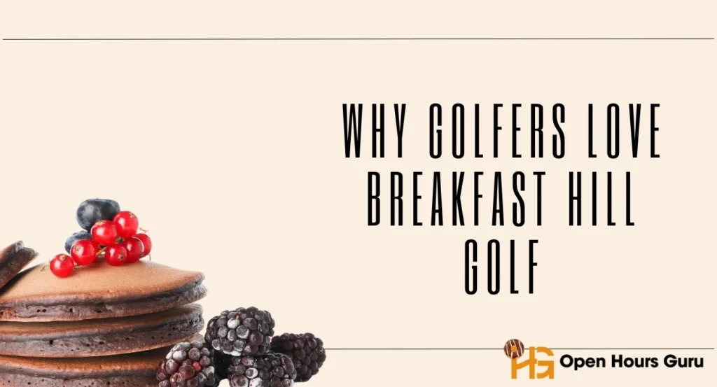 Why Golfers Love Breakfast Hill Golf